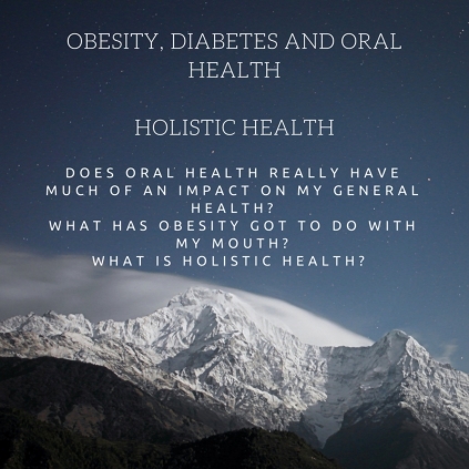 Holistic HealthObesity, Diabetes & Oral health